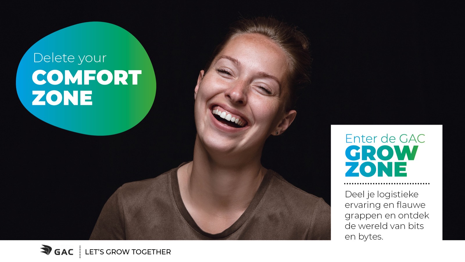 Campagnebeeld GAC: Delete your comfort zone, enter de GAC grow zone.